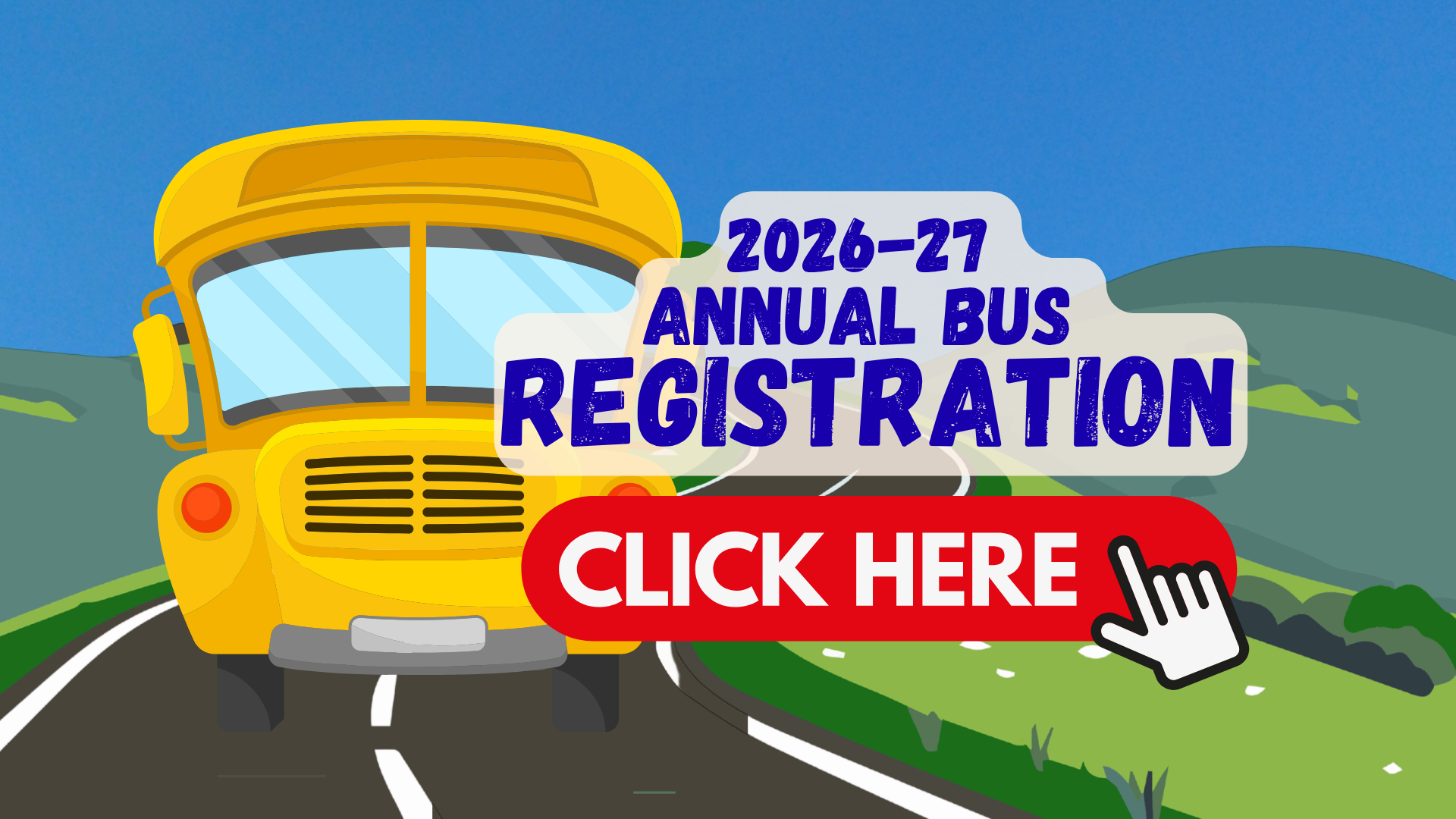 yellow school bus graphic, text reads 2026-27 Annual Bus Registration, CLICK HERE